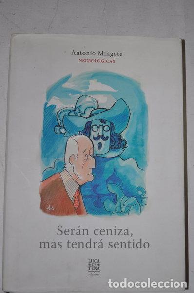Libri di seconda mano: Ser&aacute;n ceniza, mas tendr&aacute; sentido- 9788493381141