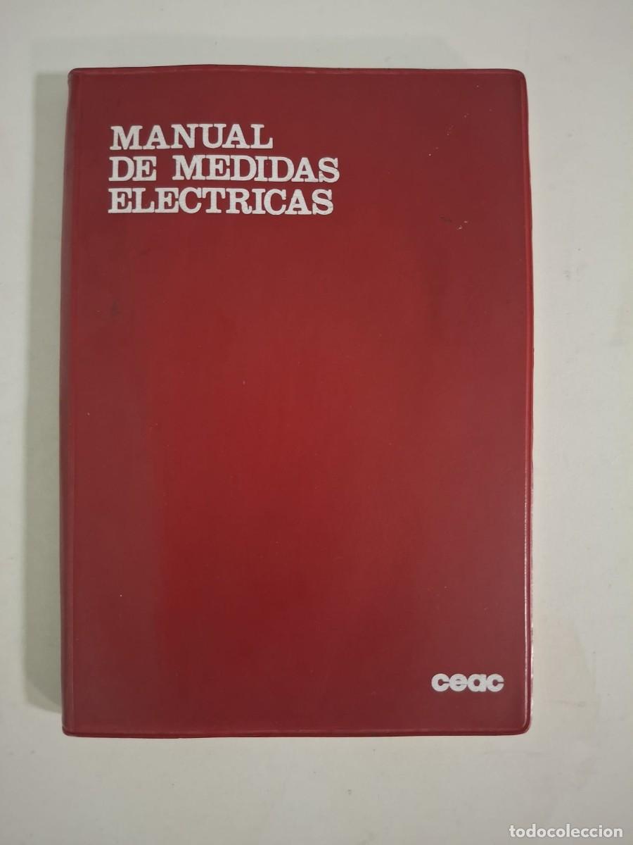 Libros: LIBRO MANUAL DE MEDIDAS ELECTRICAS - Foto 1