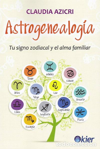 books: Astrogenealog&iacute;a: Tu Signo Zodiacal y el Alma Familiar- 9788417581503