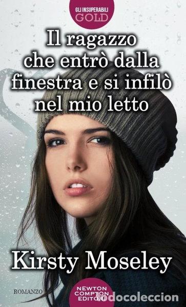 books: Il ragazzo che entr&ograve; dalla finestra e si infil&ograve; nel mio letto- 9788854184664