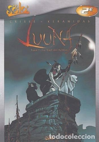Livros em segunda m&atilde;o: Luuna, tome 1: La nuit des totems- 9782845657625