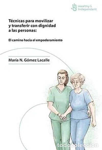 Libri di seconda mano: T&eacute;cnicas para movilizar y transferir con dignidad a las personas- 9788412079487