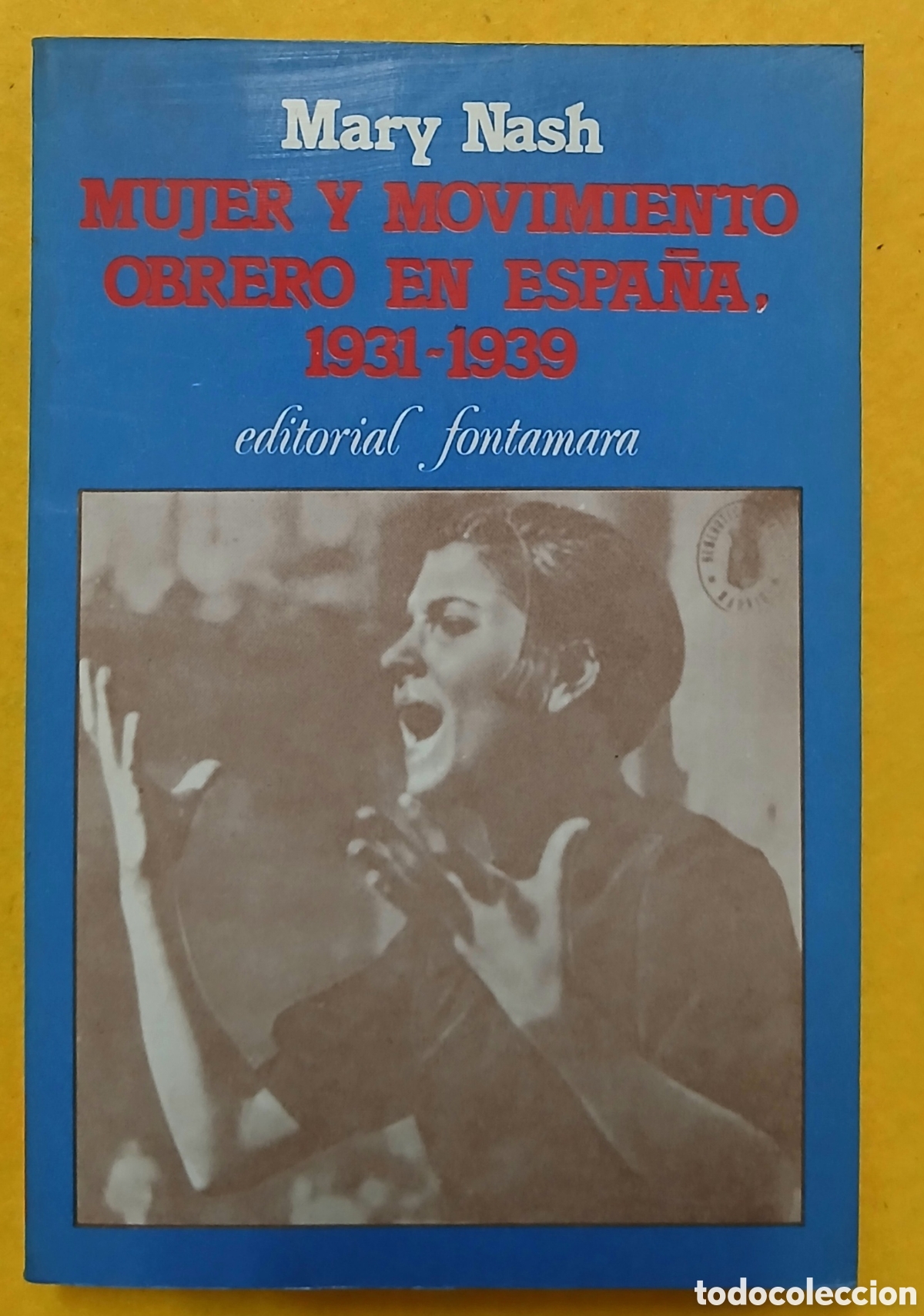 Libri di seconda mano: Mujer y movimiento obrero en Espa&ntilde;a 1931-1939