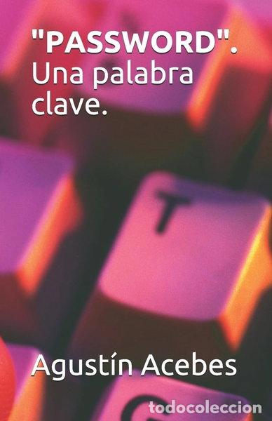 Livres: Password. Una palabra clave- 9781508636809
