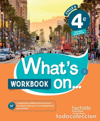 Livres: Anglais 4e Cycle 4 What's on Workbook- 9782014627251