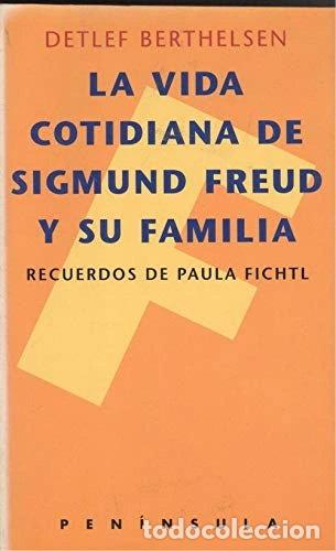 Libros: La vida cotidiana de Sigmund Freud y su familia- 9788429739794