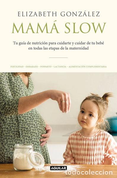 Libros: Mam&aacute; slow- 9788403522183 - Foto 1