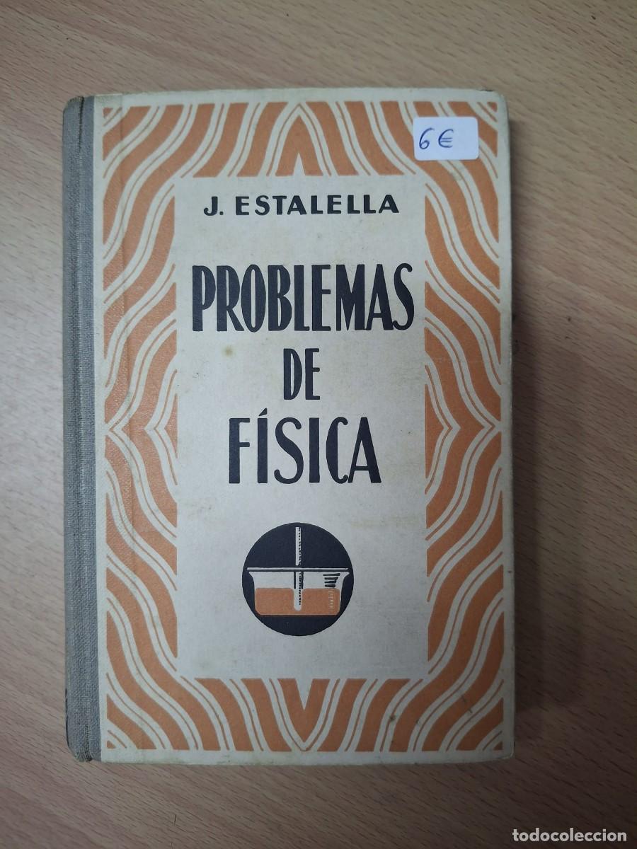 Livres: LIBRO PROBLEMAS DE FISICA ESTALELLA