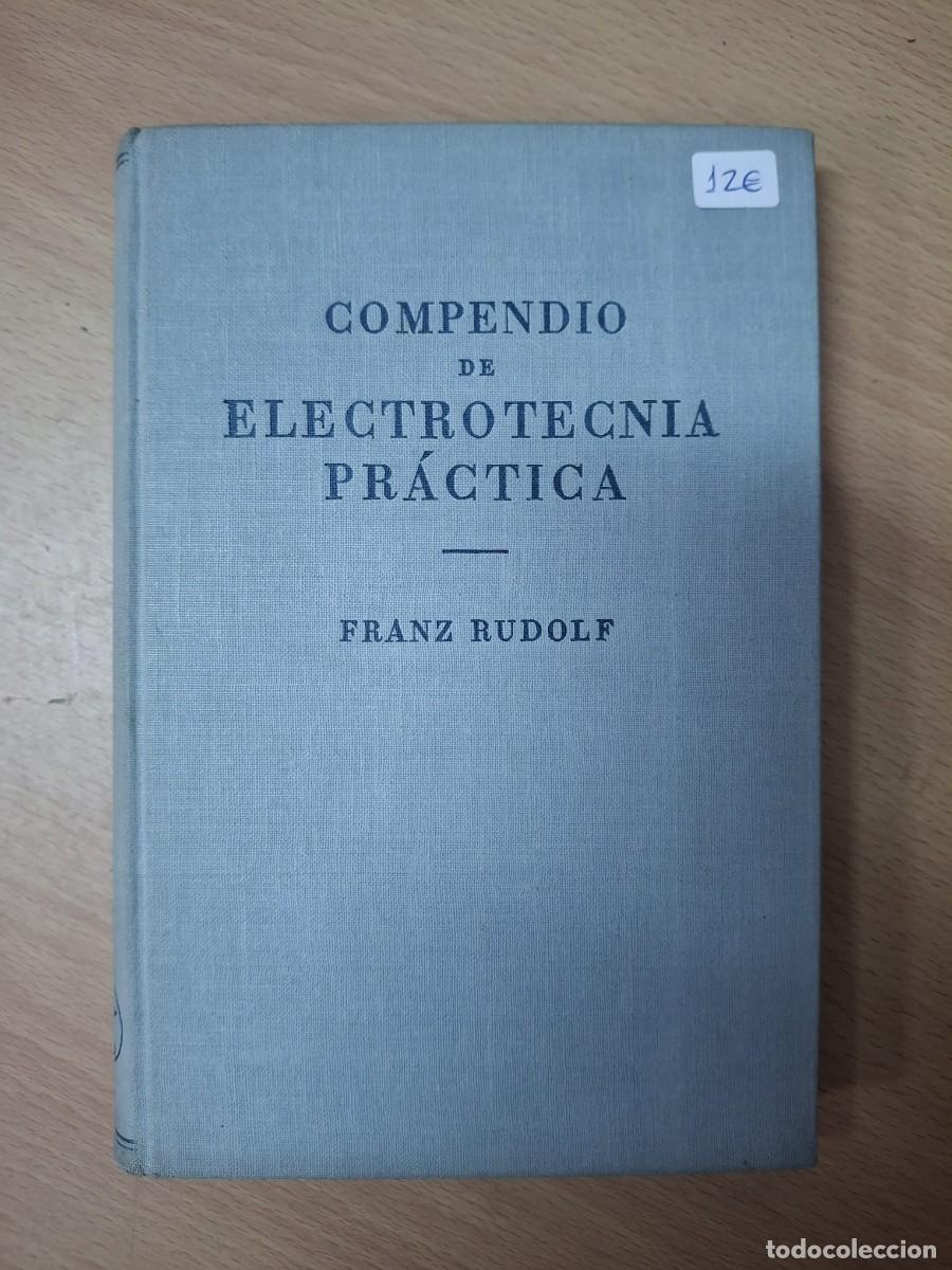 Livres: LIBRO COMPENDIO DE ELECTROTECNIA PRACTICA