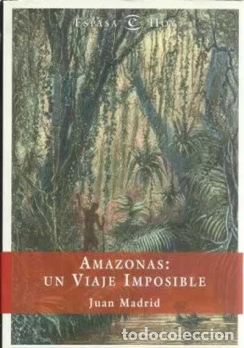 B&uuml;cher: Amazonas: Un viaje imposible- 9788423954582
