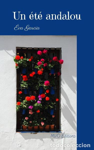 Livres: Un &eacute;t&eacute; andalou- 9782492298332