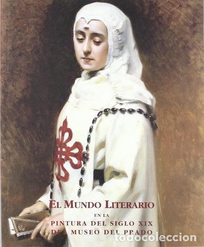 Livros em segunda m&atilde;o: El mundo literario en la pintura del Siglo XIX del Museo del Prado- 9788481810226