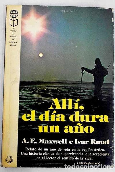 Libros: All&iacute;, el d&iacute;a dura un a&ntilde;o- 9788401812347