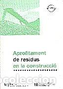 Libros: Aprofitament de residus en la construcci&oacute;- 9788439335979