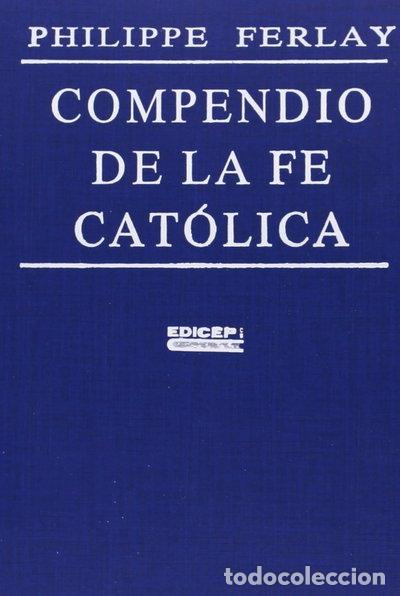 Libros: Compendio de la fe cat&oacute;lica- 9788470501814