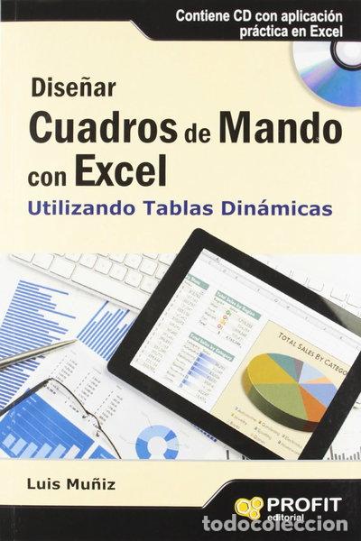 Libros: Dise&ntilde;ar cuadros de mando con Excel utilizando las tablas din&aacute;micas- 9788415505327 - Foto 1