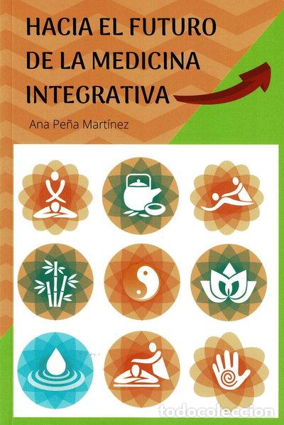 Libros: Hacia el futuro de la medicina integrativa- 9788418115141