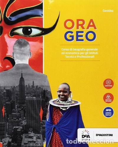 Libros: Ora geo. Per gli Ist. tecnici e professionali- 9788851128272