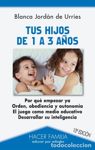Libri di seconda mano: Tus hijos de 1 a 3 a&ntilde;os- 9788498404692
