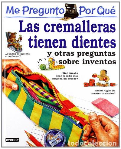 B&uuml;cher: Me pregunto por qu&eacute;: Las cremalleras tienen dientes y otras preguntas sobre i...- 9788424119614
