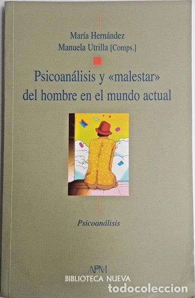 Libros: Psicoan&aacute;lisis y &laquo;malestar&raquo; del hombre en el mundo actual- 9788497429139