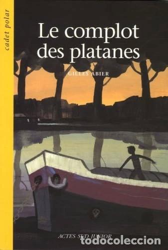 Libros: Le complot des platanes- 9782742757503