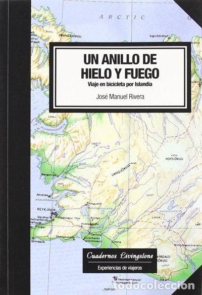Livres: Un anillo de hielo y fuego. Viaje en bicicleta por Islandia- 9788493700720