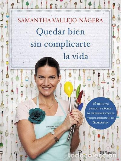 Libros: Quedar bien sin complicarte la vida- 9788408113751