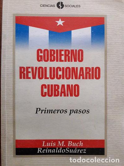 B&uuml;cher: Gobierno revolucionario cubano. Primeros pasos.- 9789590607066