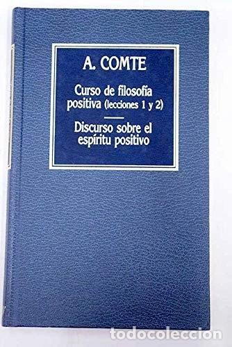 Livres: Curso de filosof&iacute;a. Discurso sobre el esp&iacute;ritu positivo- 9788475305165