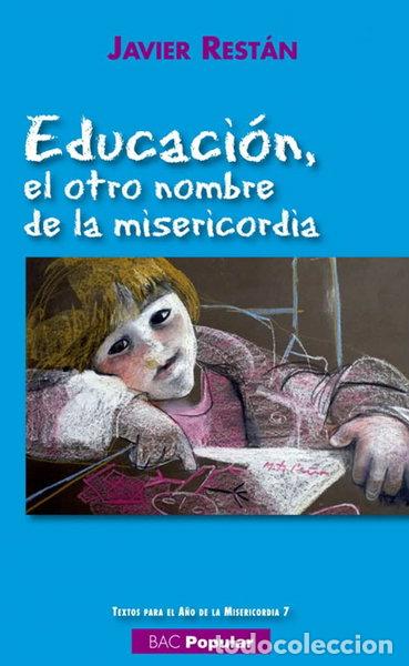 books: Educaci&oacute;n, el otro nombre de la misericordia- 9788422019237