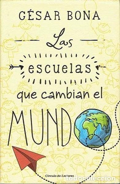 Libros: Las Escuelas Que Cambian El Mundo- 9788467269178