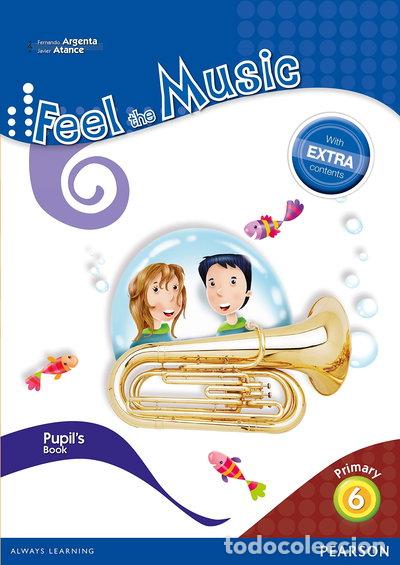 Livres: Feel the Music 6 Pupil's Book- 9788420564470