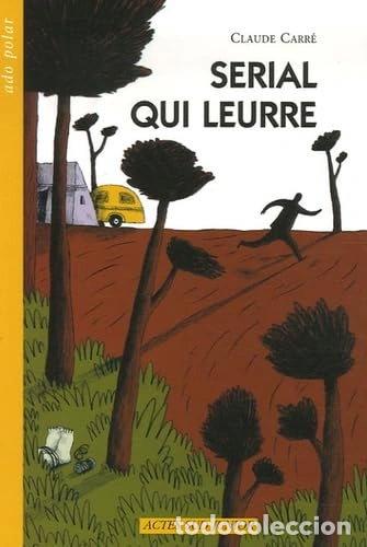 Libros: Serial qui leurre- 9782742763634