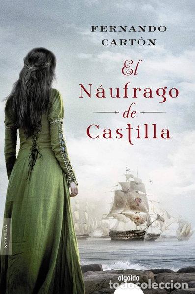 Libros: El n&aacute;ufrago de Castilla- 9788490678497