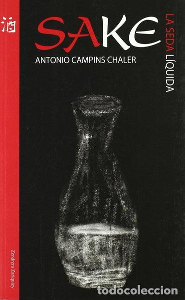 Libri di seconda mano: Sake: La seda l&iacute;quida- 9788484183846