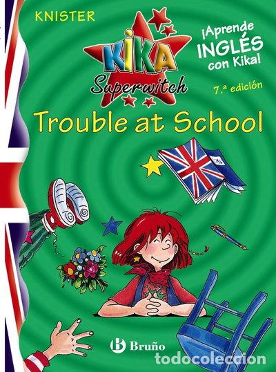 Libros: Kika Superwitch Trouble at School- 9788421695548