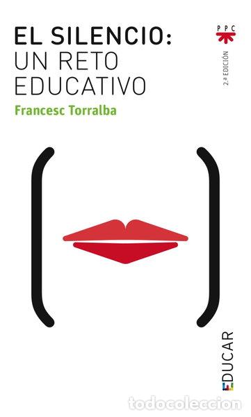 Libros: El silencio, un reto educativo- 9788428816731