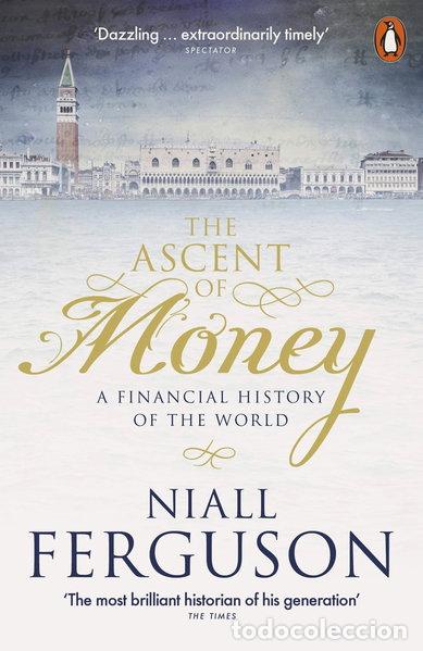 Libros: The Ascent of Money: A Financial History of the World- 9780141990262
