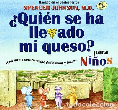 Libros: &iquest;Qui&eacute;n se ha llevado mi queso? para ni&ntilde;os- 9788479535537