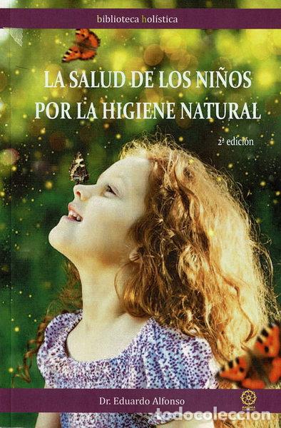 Libros: La salud de los ni&ntilde;os por la higiene natural- 9788419294067