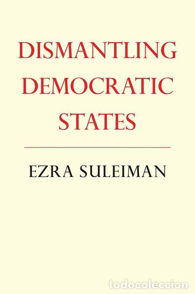 Livros em segunda m&atilde;o: Dismantling Democratic States- 9780691115344