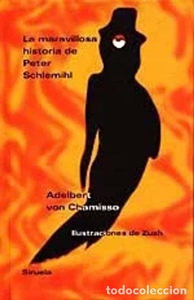 Livres: La maravillosa historia de Peter Schlemihl- 9788478442065
