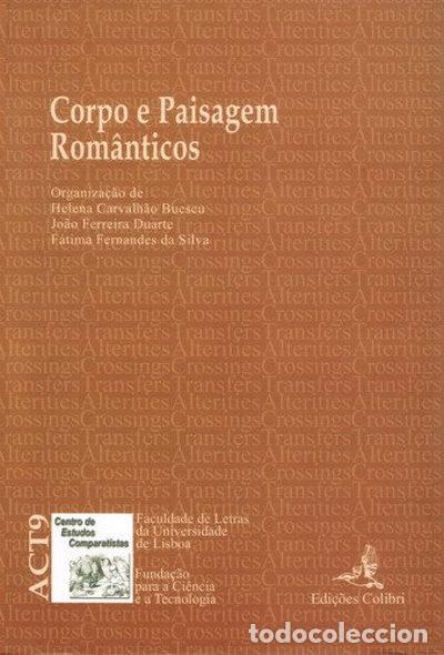 Libros: Corpo e paisagem rom&acirc;nticos- 9789727724604