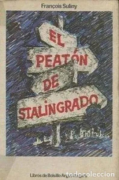 Libros: El peat&oacute;n de Stalingrado- 9788470175596 - Foto 1