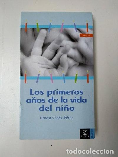 Libros: Los primeros a&ntilde;os de la vida del ni&ntilde;o- 9788467014877