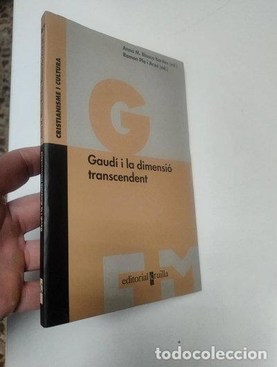 Livres: Gaud&iacute; i la dimensi&oacute; transcendent- 9788466109499