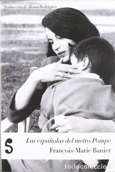 B&uuml;cher: Las espa&ntilde;olas del metro Pompe- 9788493943332