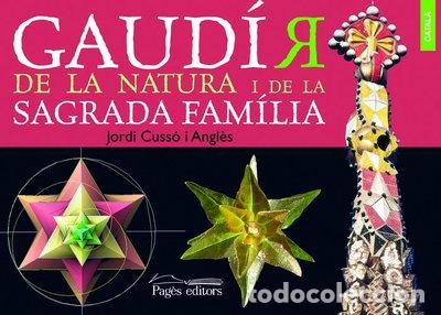 Libros: Gaud&iacute;'r de la natura i de la Sagrada Familia- 9788499750316