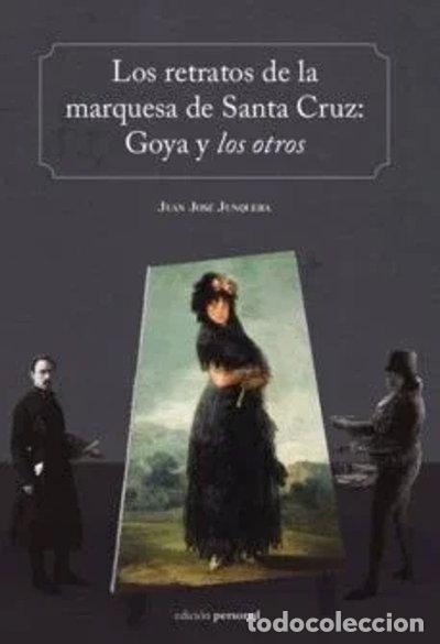 Libros: Los retratos de la marquesa de Santa Cruz: Goya y los otros- 9788499464725